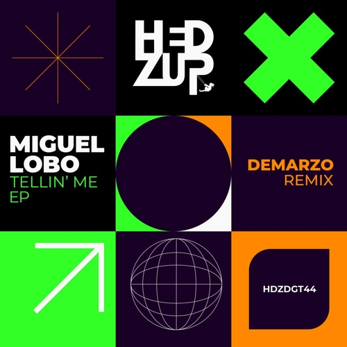 Miguel Lobo - Tellin' Me EP [HDZDGT44]